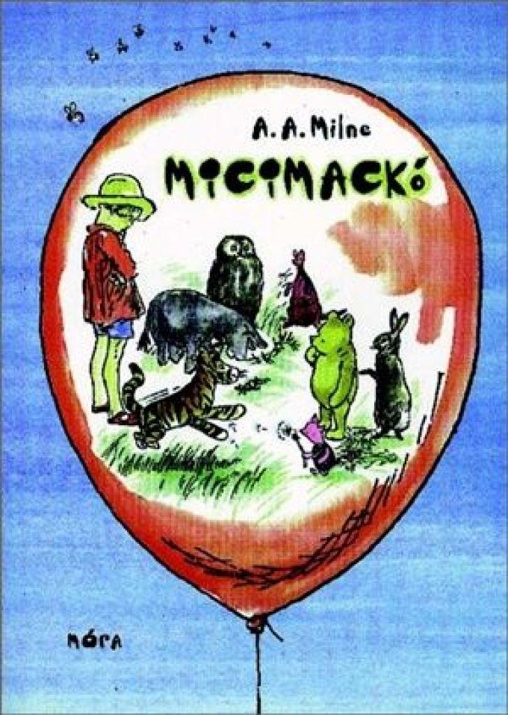 Alan A. Milne - Micimackó